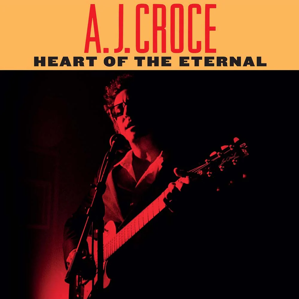 A.J. Croce Heart Of The Eternal Vinyl LP 2025