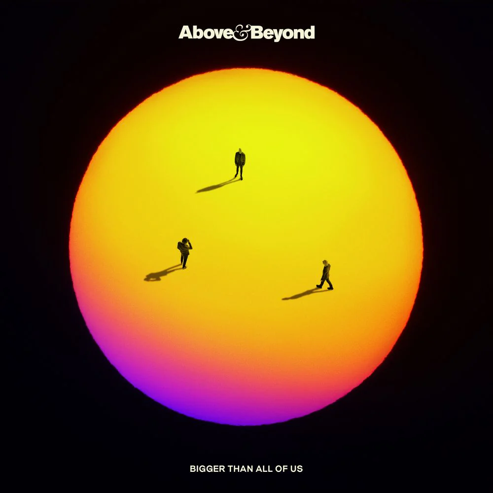 Above & Beyond Bigger Than All Of Us Vinyl LP 2025