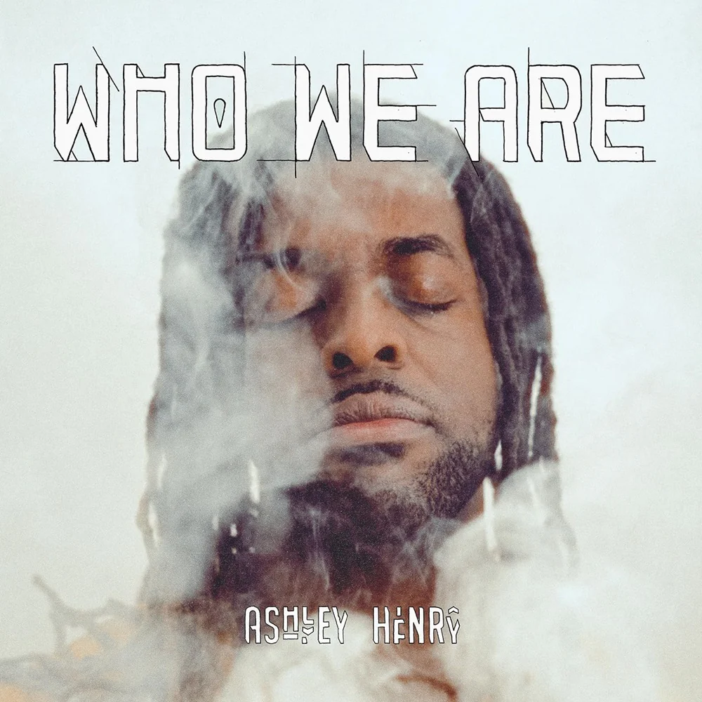 Ashley Henry Who We Are LP 2024