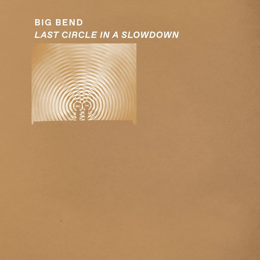 Big Bend Last Circle in a Slowdown Vinyl LP Clear Colour 2024 - Image 2