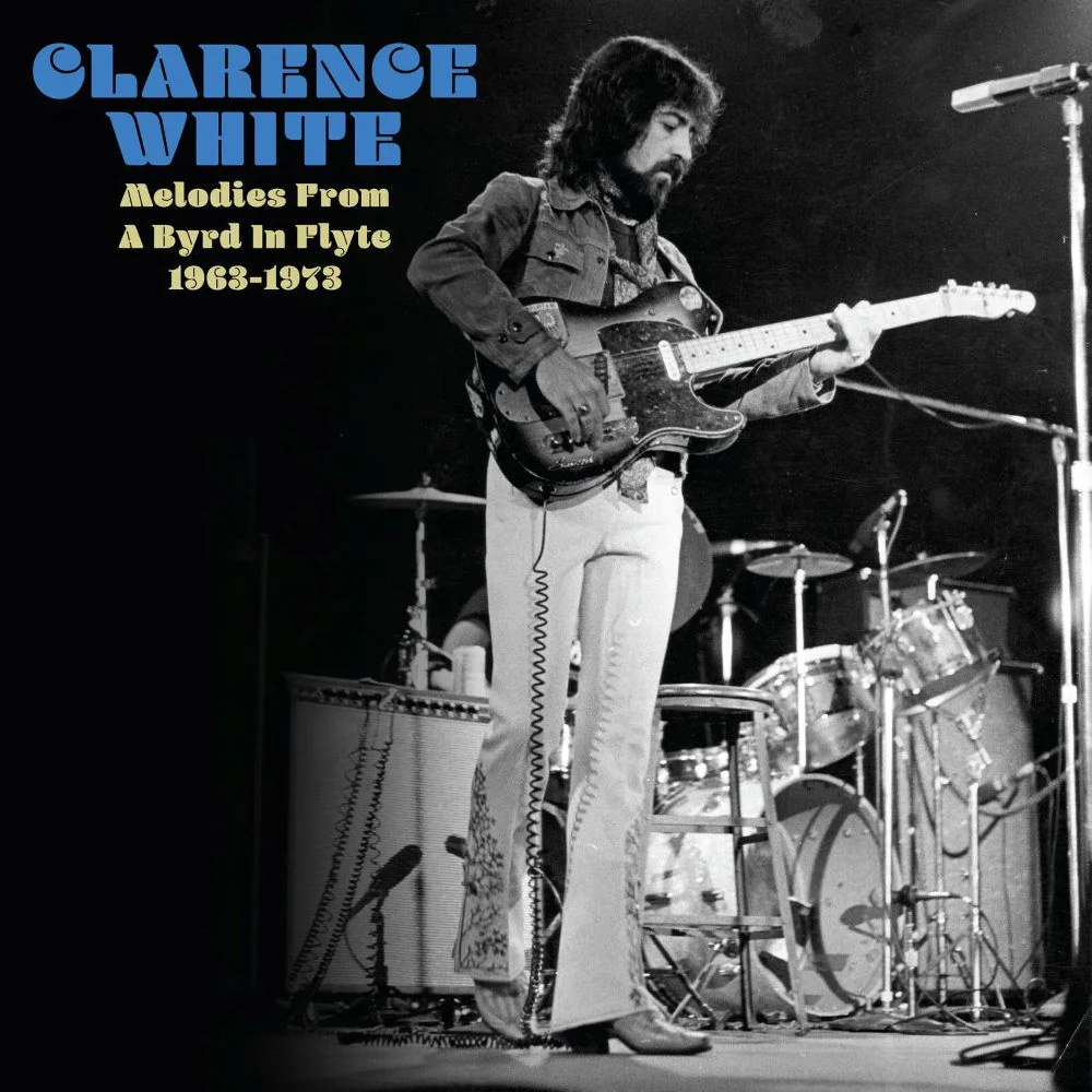 Clarence White The Lost Masters 1963-1973 Vinyl LP RSD 2025