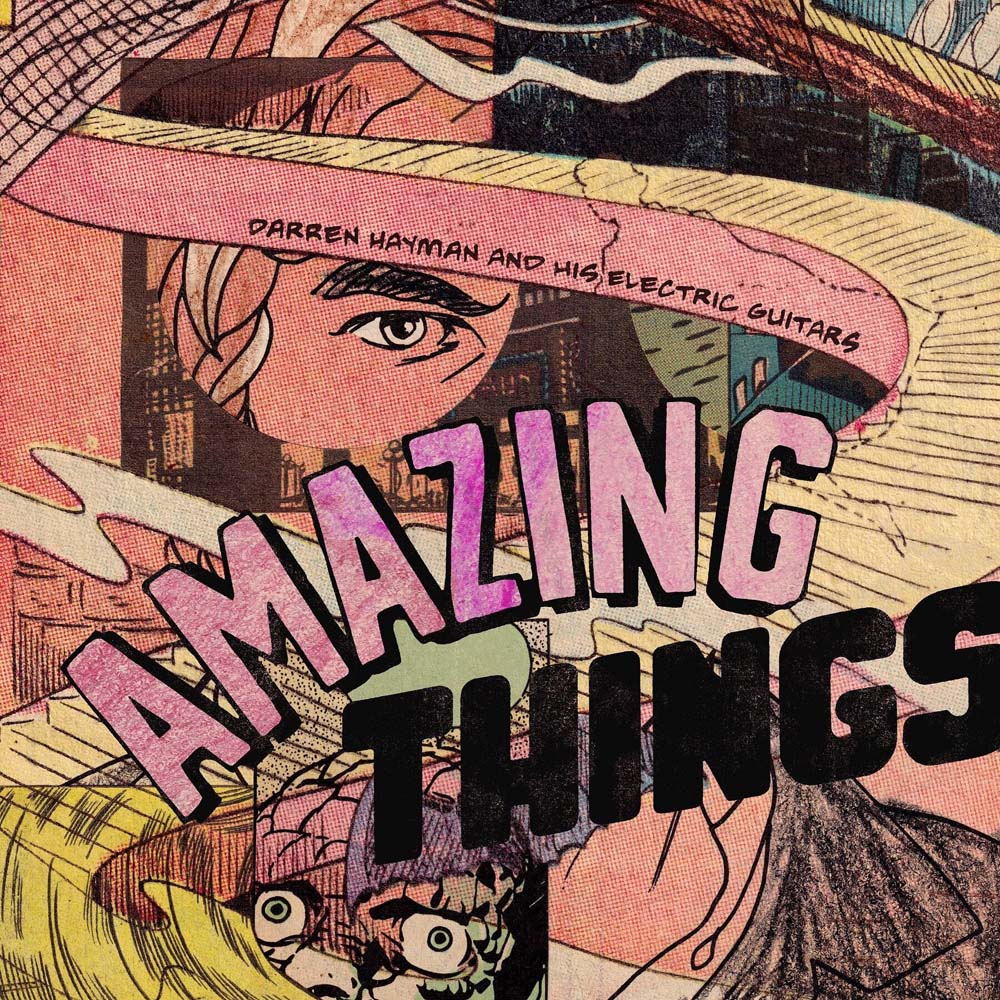 Darren Hayman And His Electric Guitars Amazing Things Vinyl LP 2025