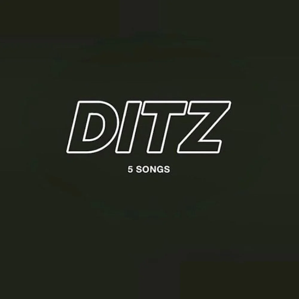 DITZ 5 Songs 12" Vinyl EP 2025