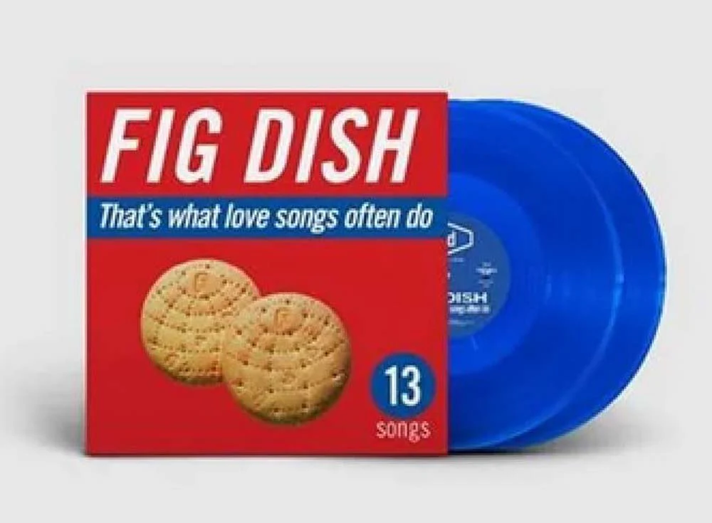 Fig Dish That's What Love Songs Often Do Vinyl LP White Colour 2026