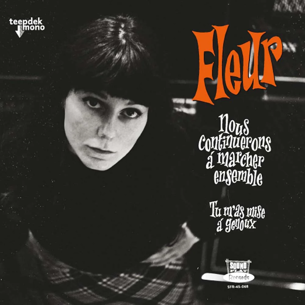 Fleur Nous Continuerons A Marcher Ensemble 7" Vinyl Single 2024
