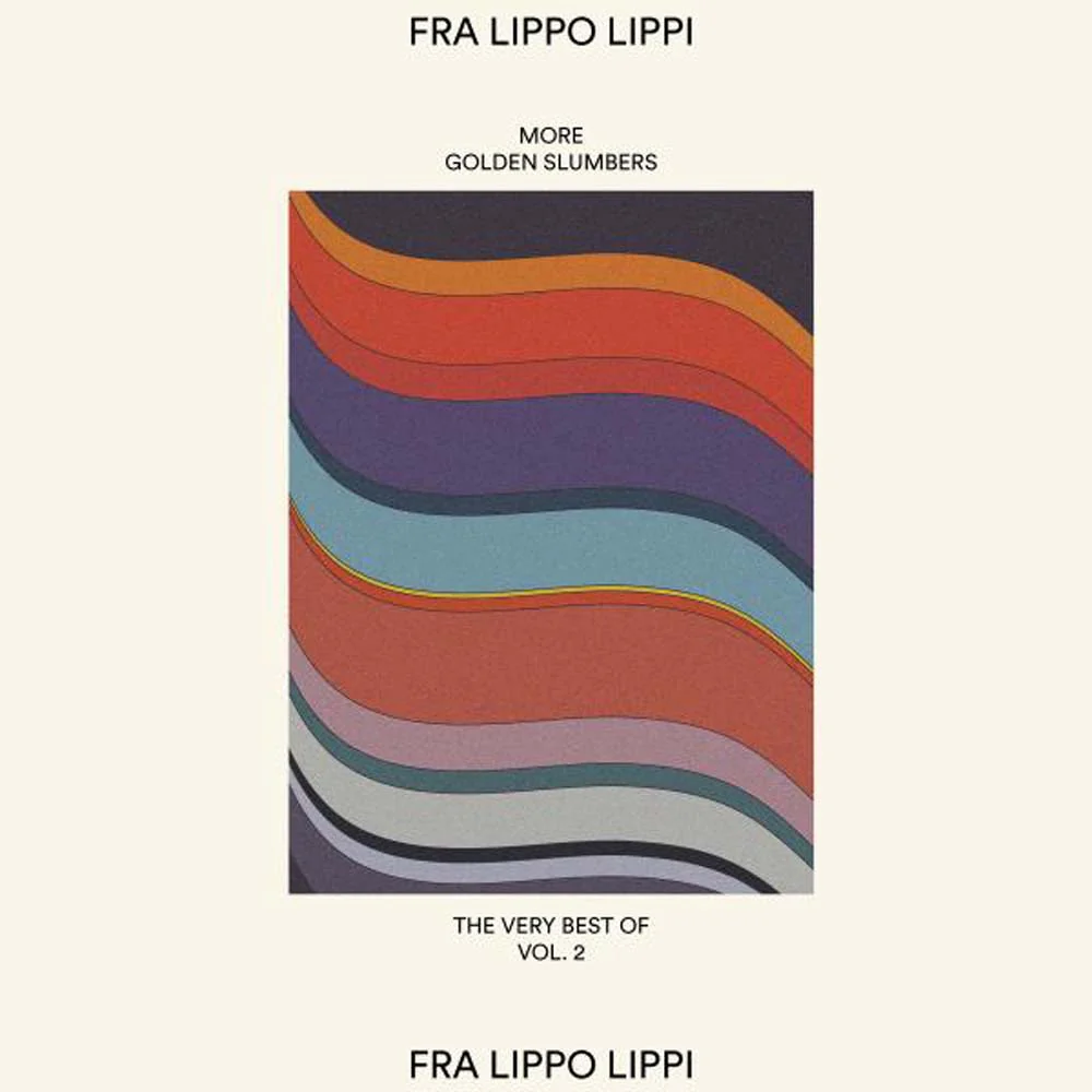 Fra Lippo Lippi More Golden Slumbers Vinyl LP 2025
