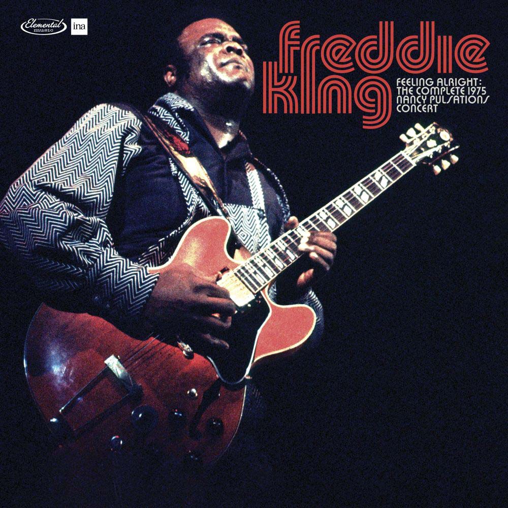 Freddie King Feeling Alright: The Complete Jazz Pulsation Concert 1975 Vinyl LP RSD 2026
