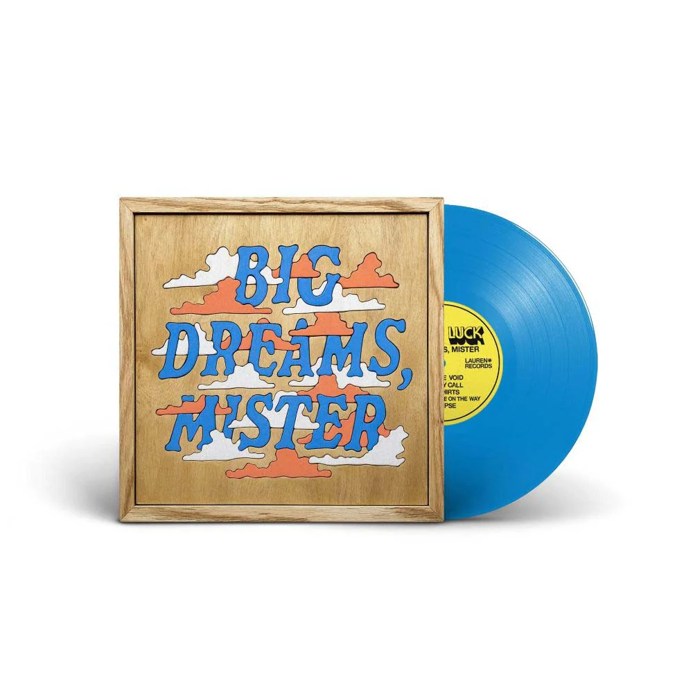 Good Luck Big Dreams, Mister Vinyl LP 2025