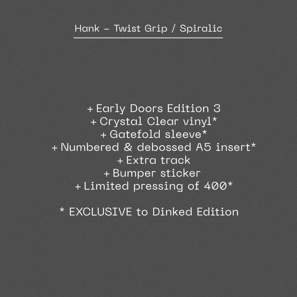 Hank Twist Grip / Spiralic Vinyl LP 2025 Dinked Early Doors #3 - Image 2