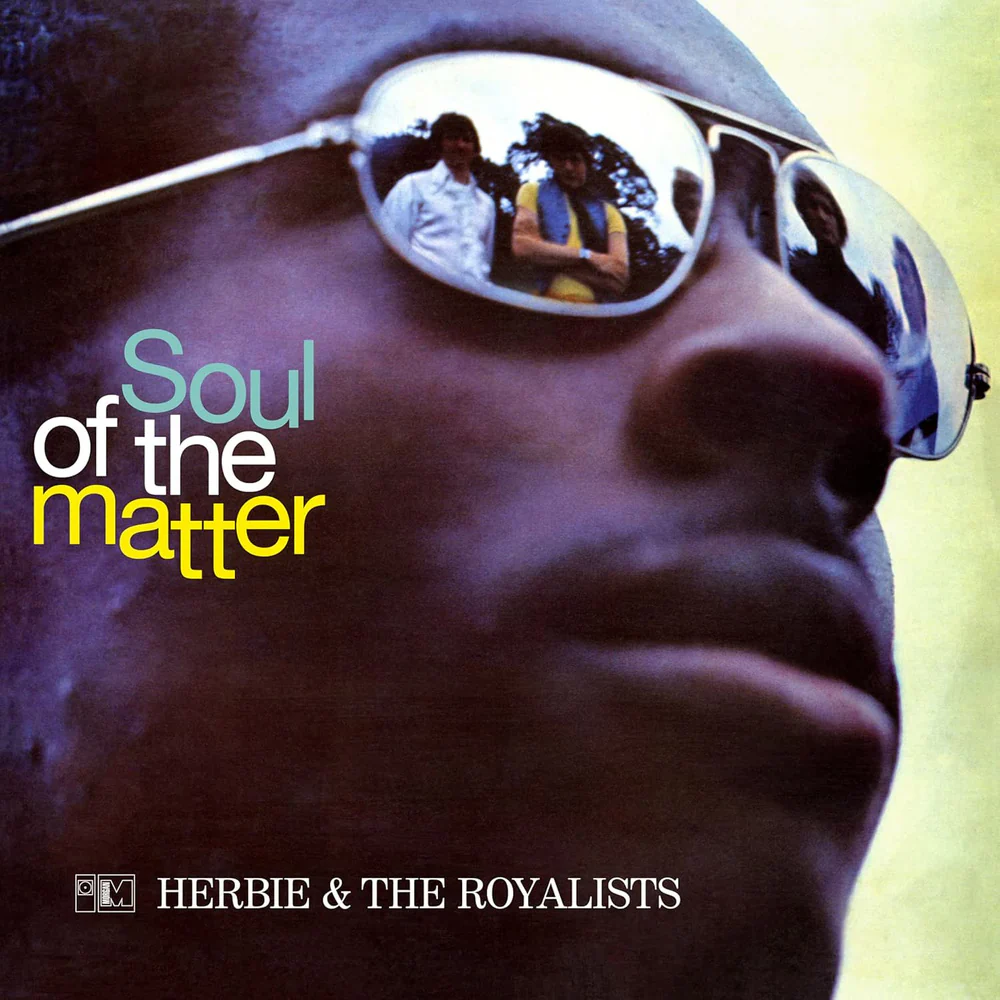Herbie And The Royalists - The Soul Of The Matter Vinyl LP Due Out 29/05/26