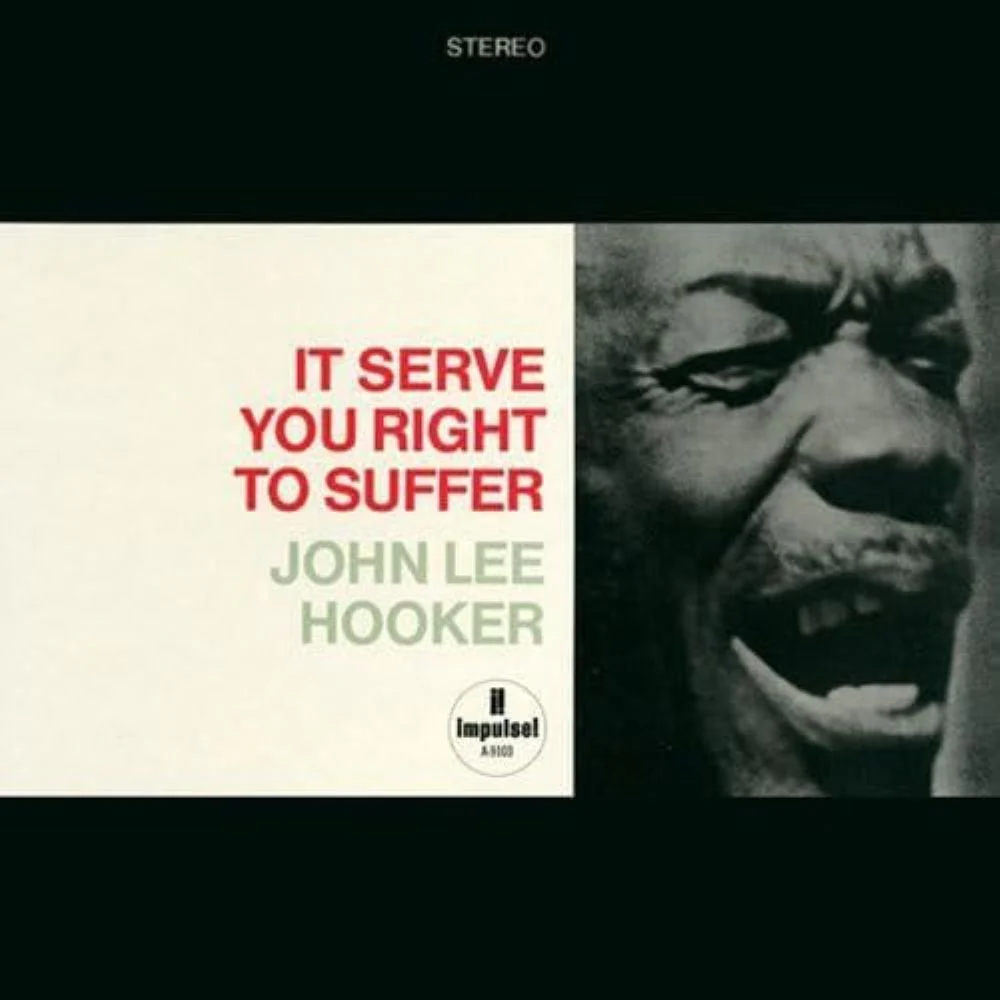 John Lee Hooker It Serves You Right To Suffer (Acoustic Sounds) Vinyl LP 2025