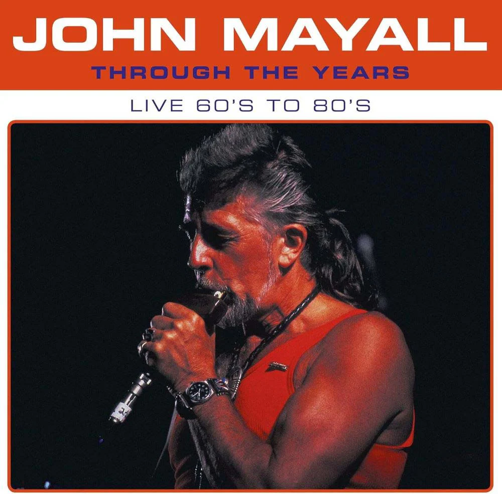 John Mayall Through The Years Live 60's To 80's Vinyl LP Blue Colour 2024