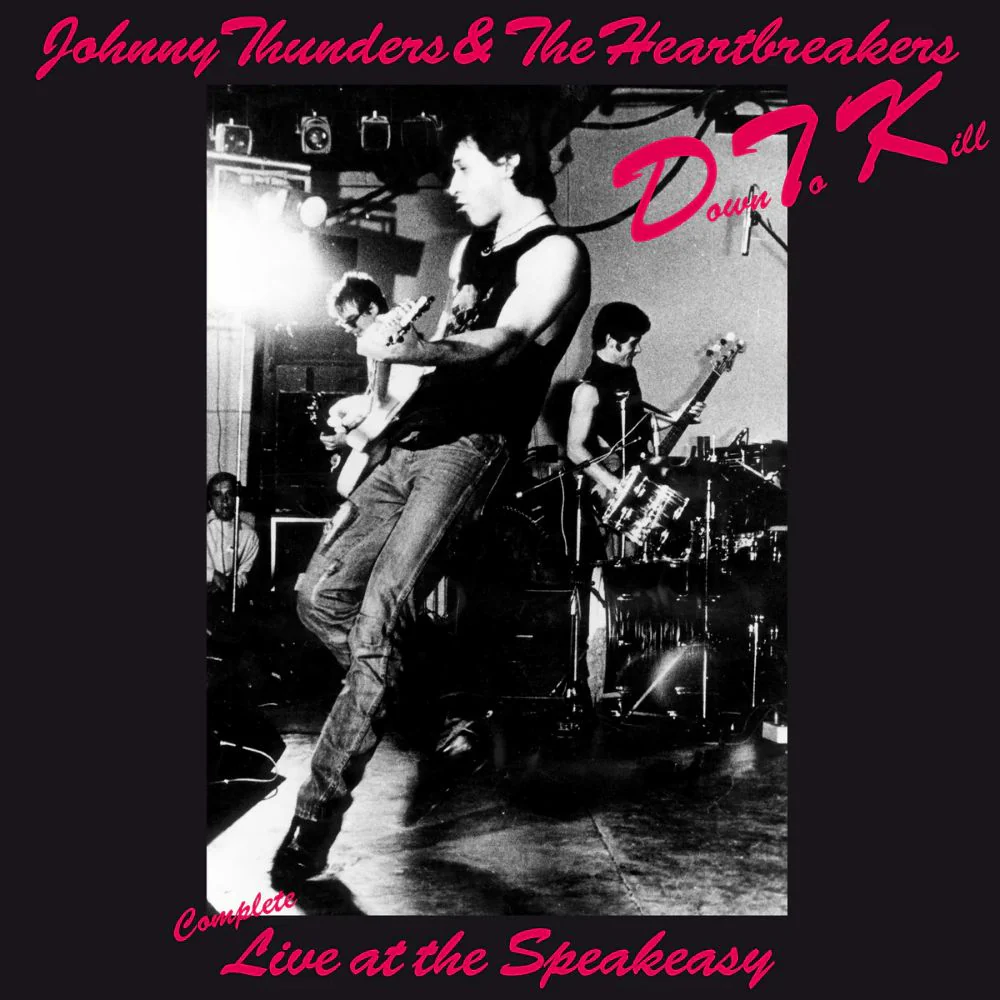 Johnny Thunders & The Heartbreakers D.T.K – COMPLETE LIVE AT THE SPEAKEASY Vinyl LP Due Out TBC