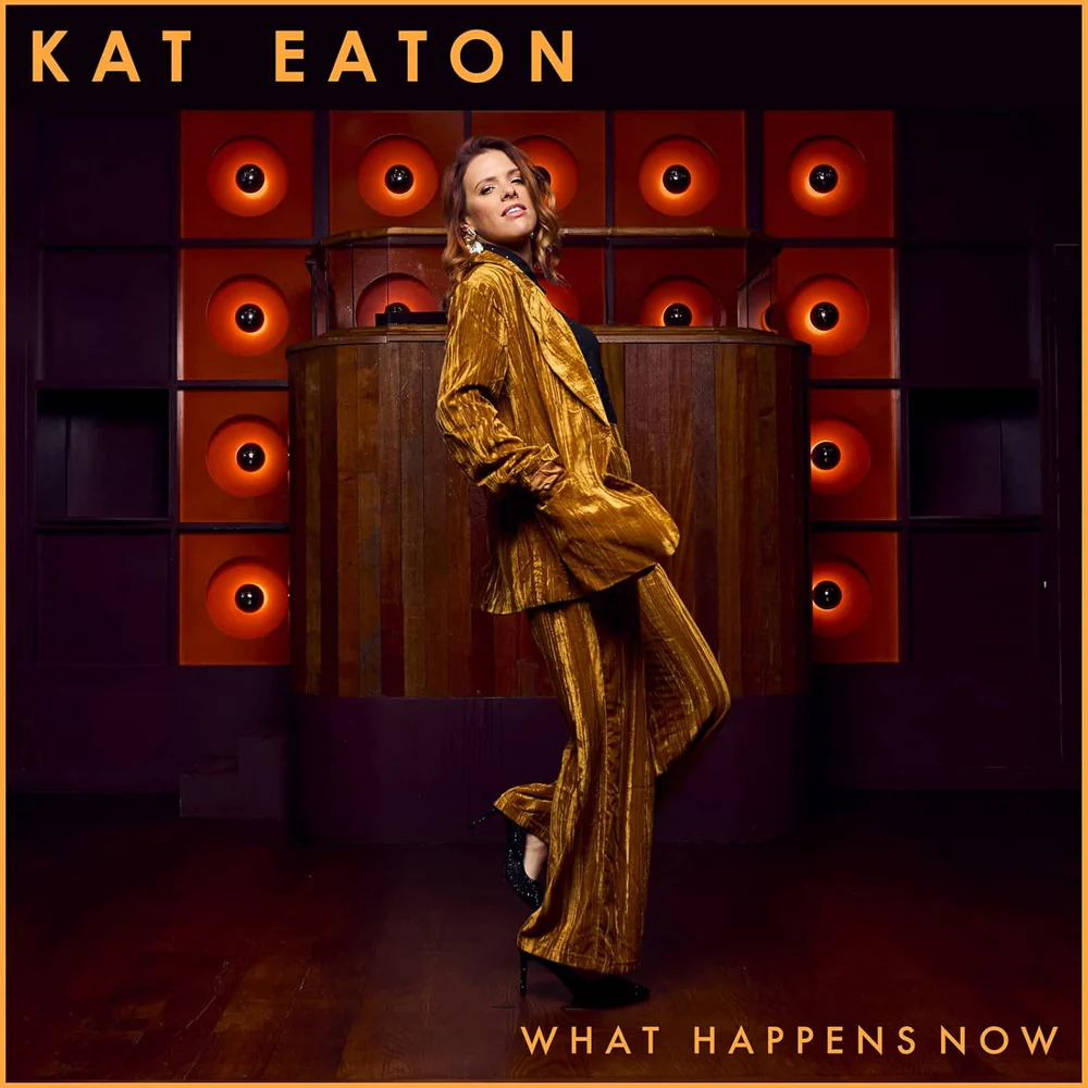 Kat Eaton - What Happens Now Vinyl LP Due Out 29/05/26