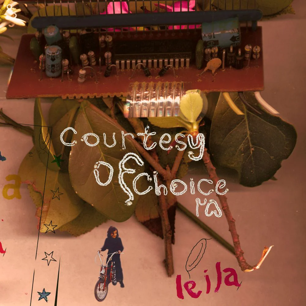 Leila Courtesy of Choice ?? … asides and besides Vinyl LP 2025