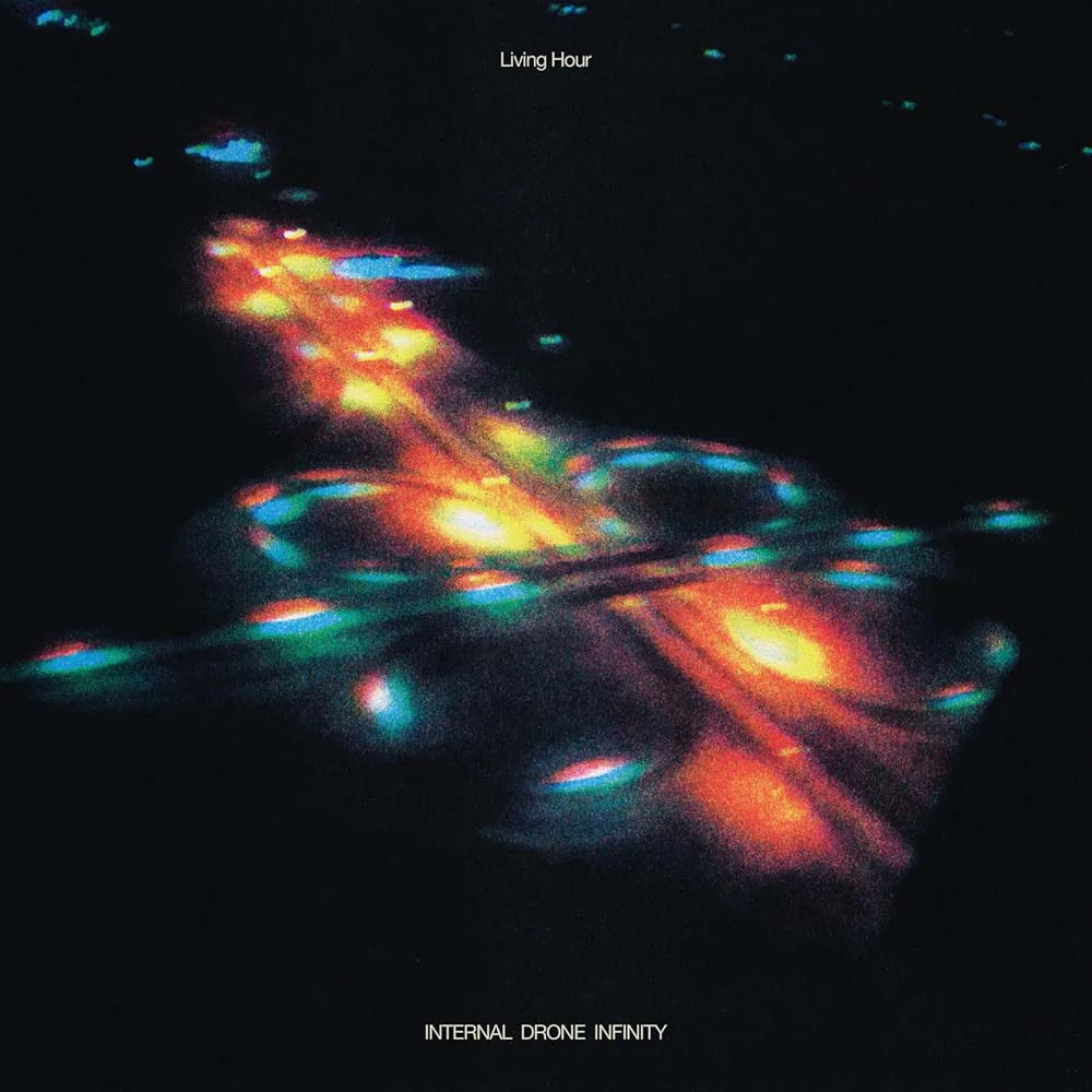 Living Hour Internal Drone Infinity Vinyl LP 2025
