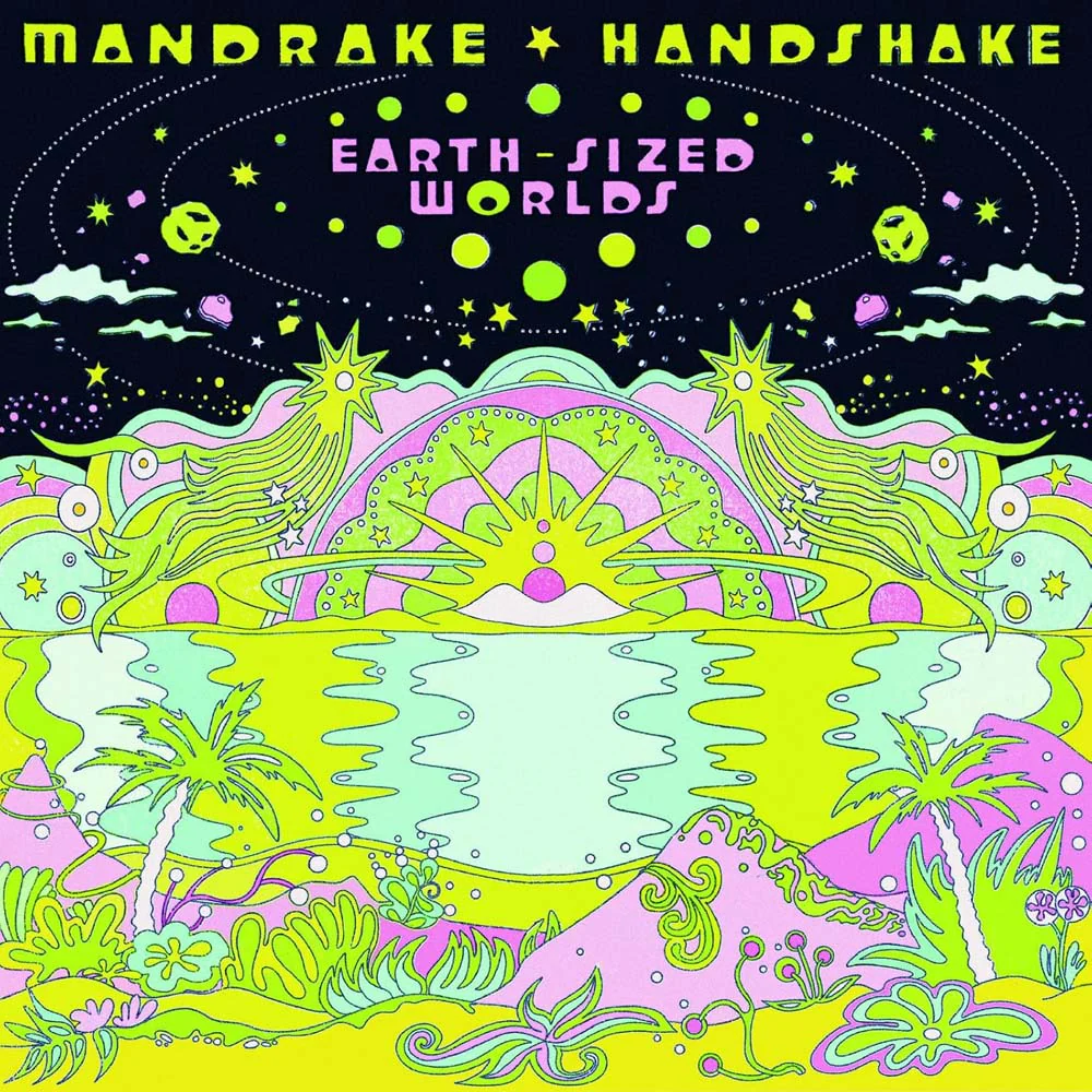 Mandrake Handshake Earth Sized Worlds Vinyl LP Eco Green Colour 2025