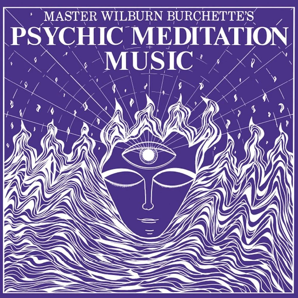 Master Wilburn Burchette Psychic Meditation Music Vinyl LP Indies 2025