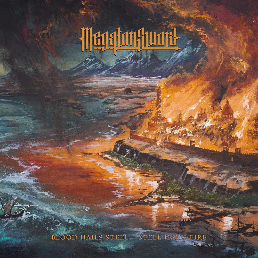 Megaton Sword - Blood Hails Steel - Steel Hails Fire Vinyl LP Due Out 29/05/26