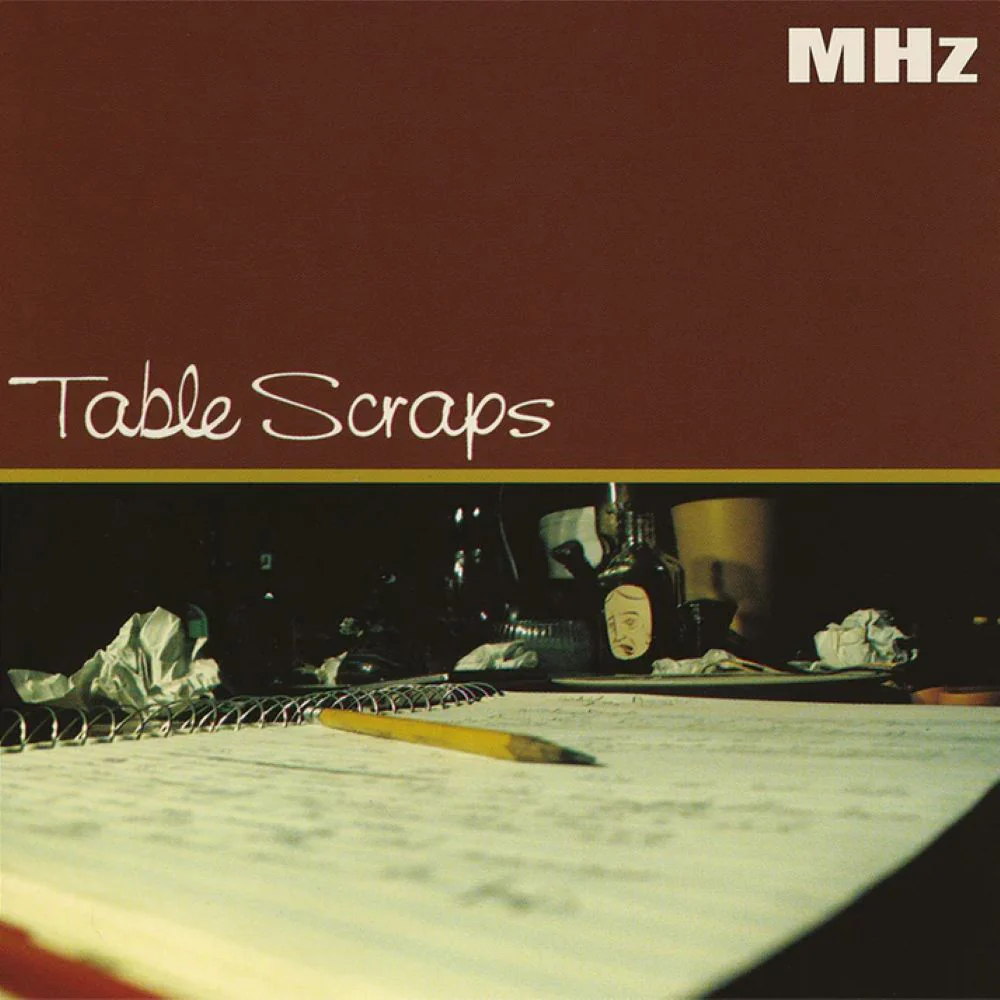 MHz Table Scraps Vinyl LP 2026