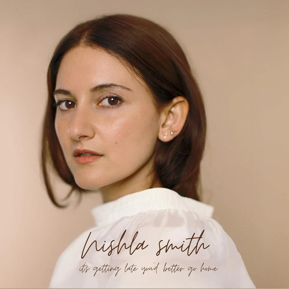 Nishla Smith it's getting late you better go home Vinyl LP