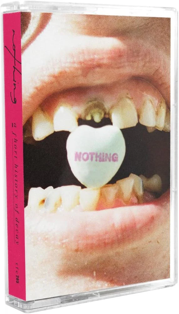 Nothing A Short History Of Decay Cassette 2026