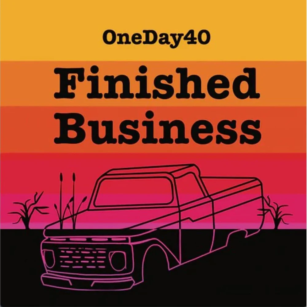 OneDay40 - Finished Business Vinyl LP Due Out 29/05/26