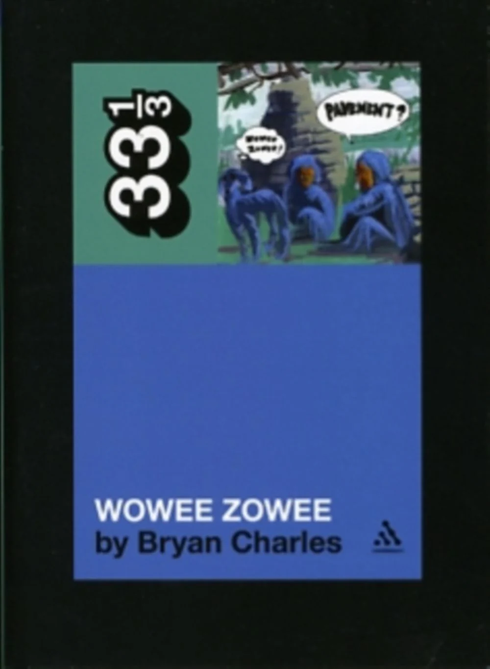 Pavement's Wowee Zowee Paperback Music Book (33 1/3) 2012