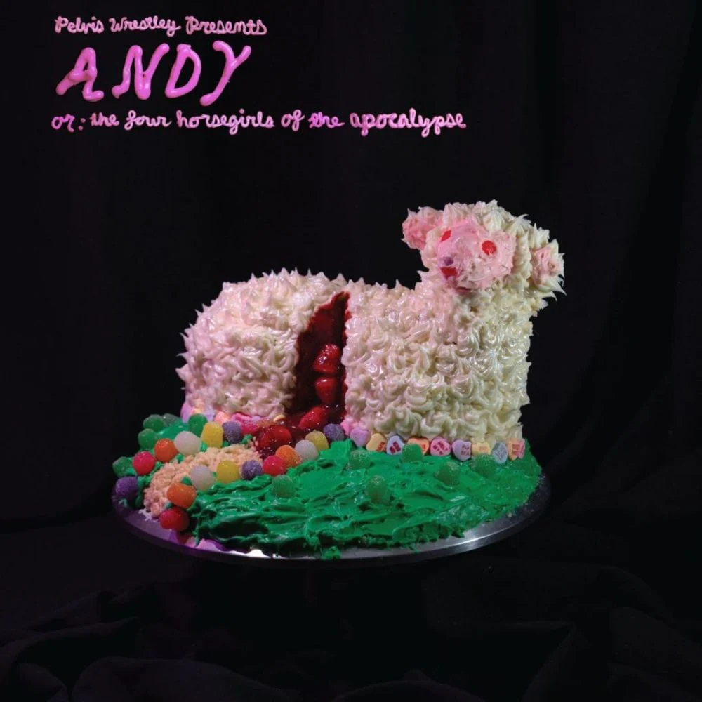 Pelvis Wrestley Andy Or: The Four Horsegirls Of The Apocalypse Vinyl LP Pink Frosting Colour 2025
