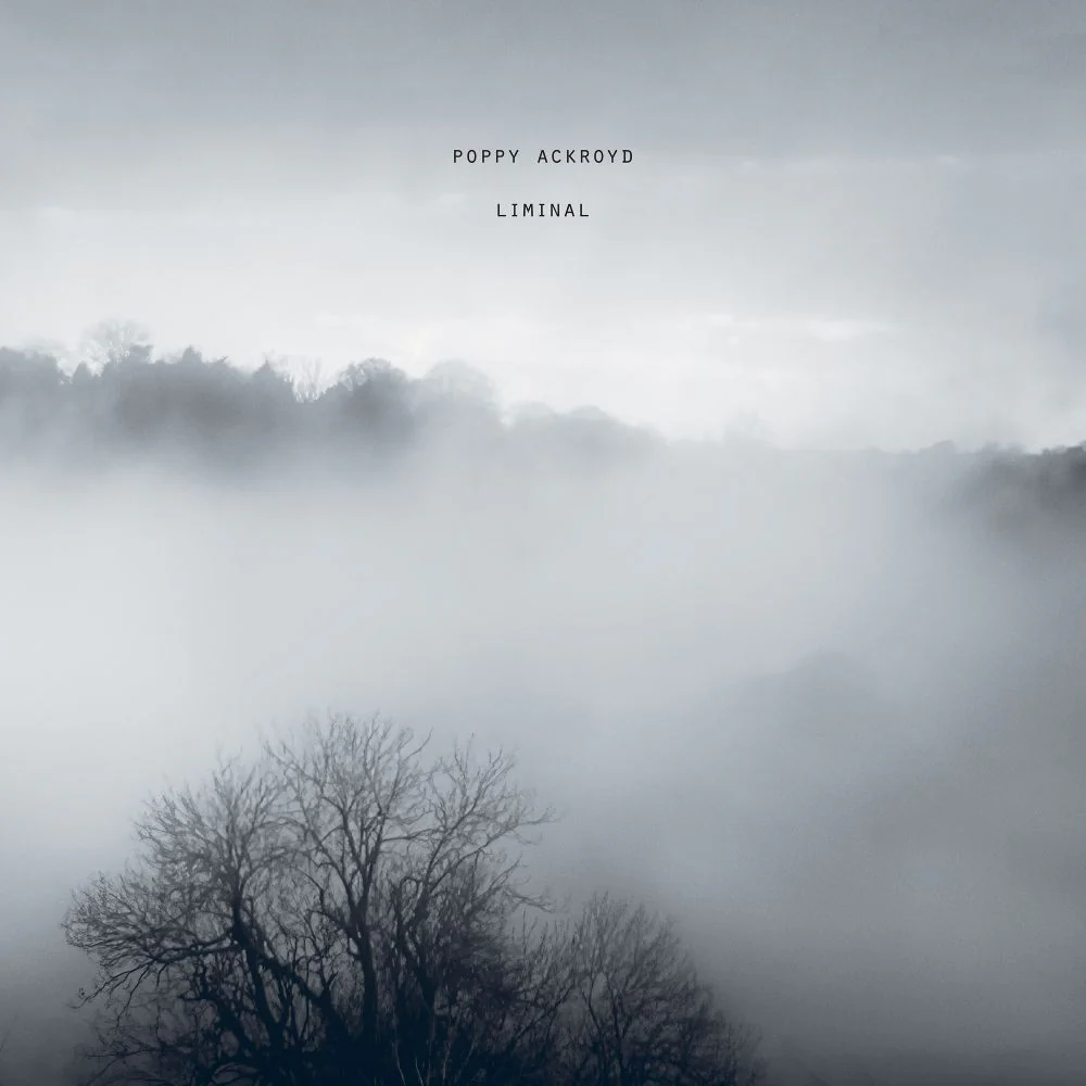 Poppy Ackroyd Liminal Vinyl LP Due Out 05/06/26