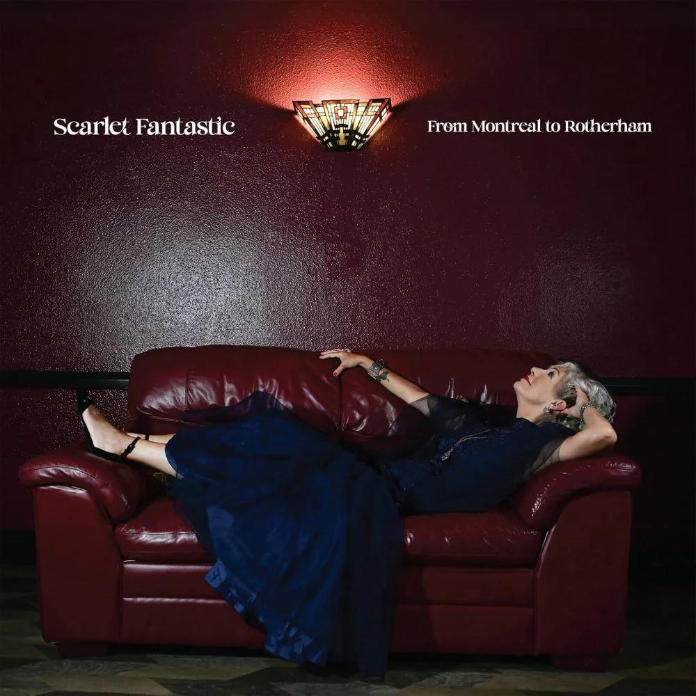 Scarlet Fantastic From Montreal to Rotherham Vinyl LP 2026