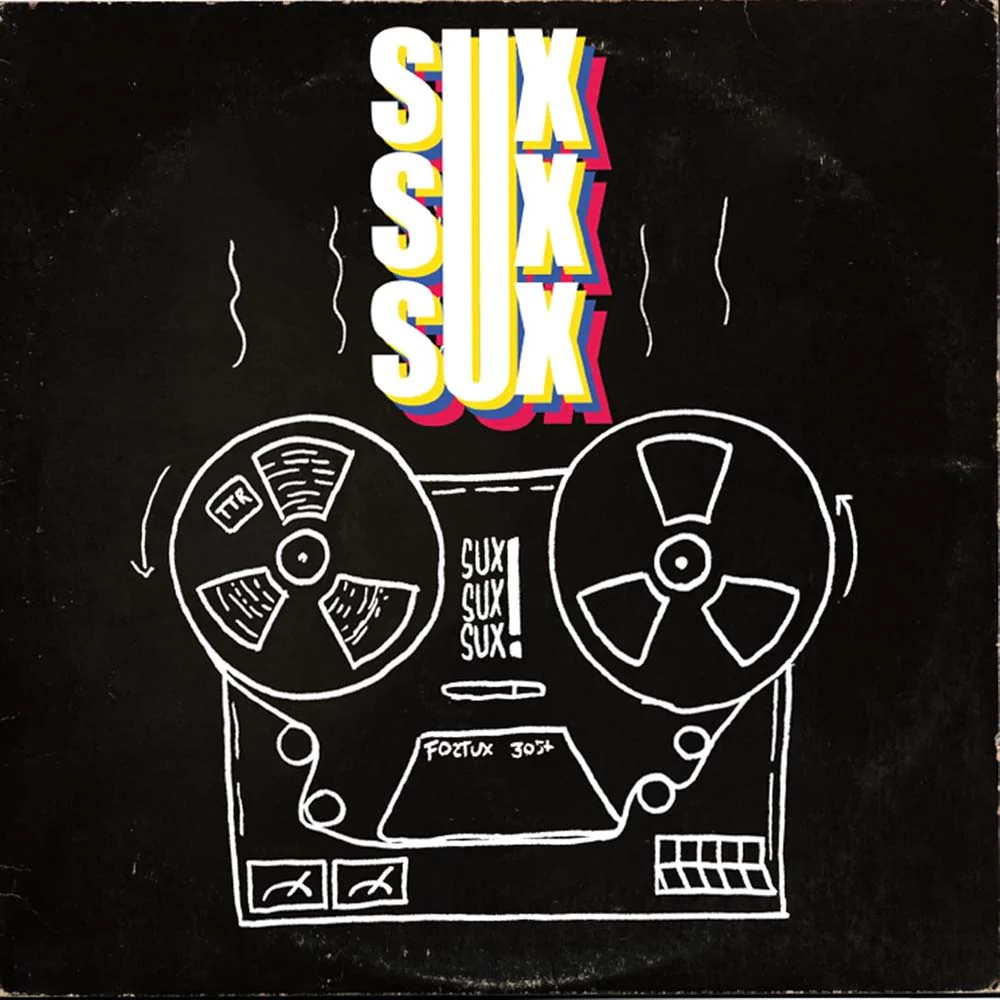 Sux Sux Sux Sux Sux Sux 10" Vinyl EP 2024