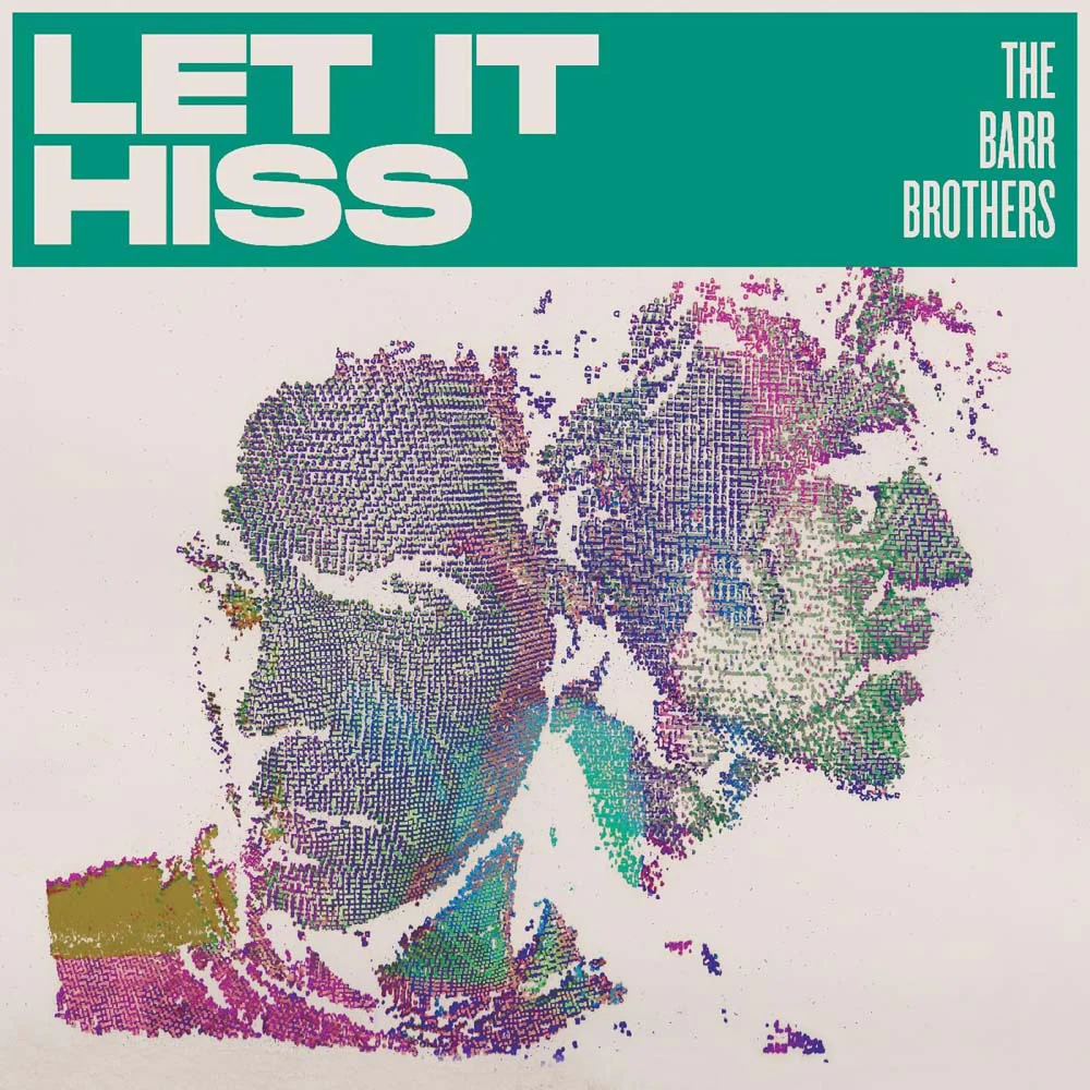 The Barr Brothers Let It Hiss Vinyl LP 2025