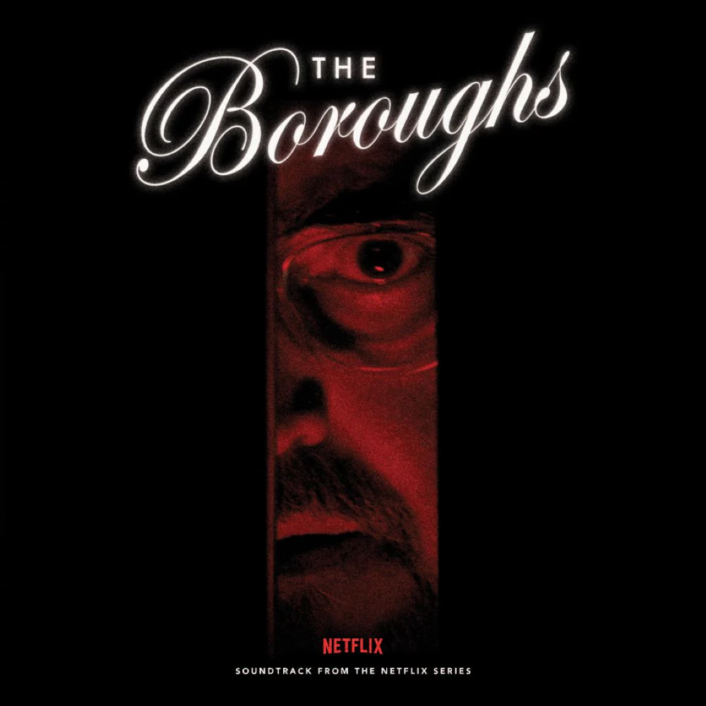 The Boroughs (Soundtrack from the NETFLIX Series) Vinyl LP Due Out 19/06/26