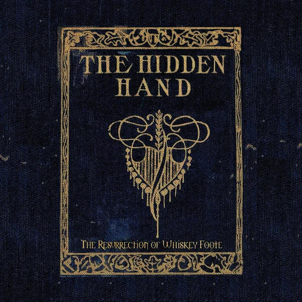 The Hidden Hand The Resurrection Of Whiskey Foote Vinyl LP Indies 2025
