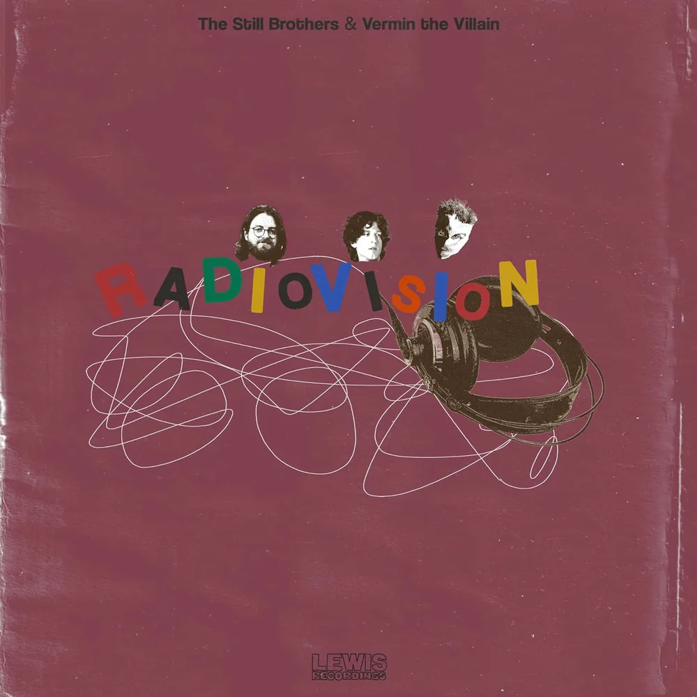 The Still Brothers x Vermin the Villain Radiovision Vinyl LP Due Out 05/06/26