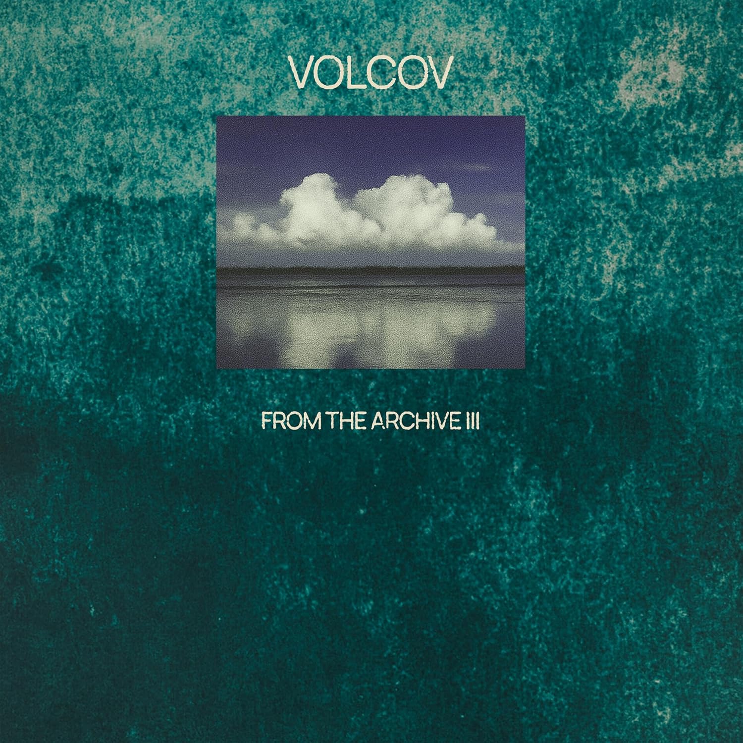 Various Artists From the Archive Vol. 3... compiled by Volcov Vinyl LP 2026