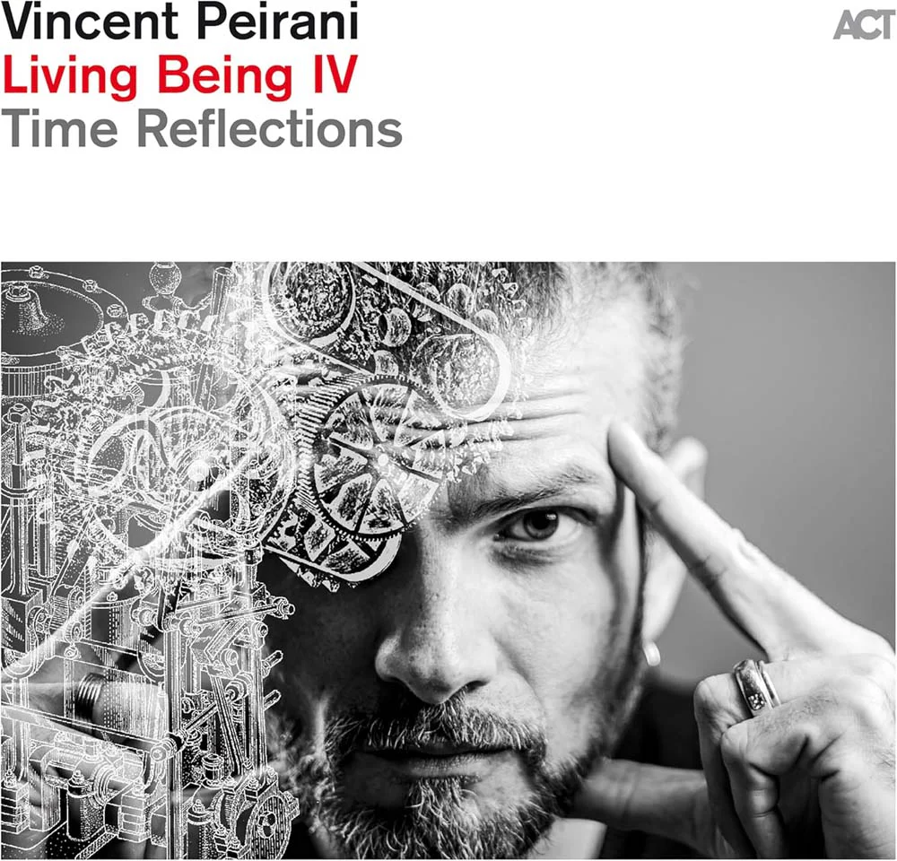 Vincent Peirani Living Being Iv ?çô Time Reflections Vinyl LP 2025