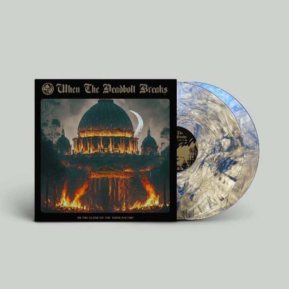 When The Deadbolt Breaks In The Glow Of The Vatican Fire Vinyl LP Clear w/Blue Marble Colour 2025