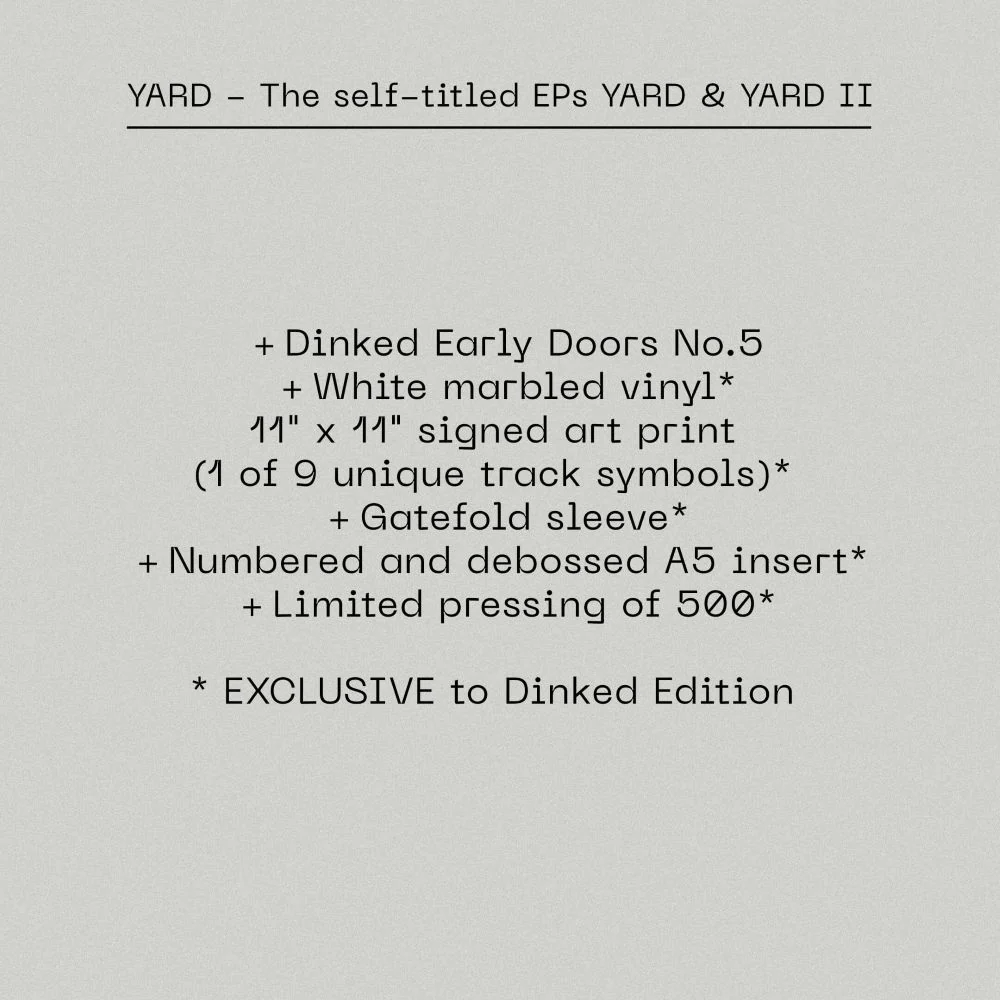 YARD The self-titled EPs YARD & YARD II 2026 Dinked Early Doors #5 - Image 2