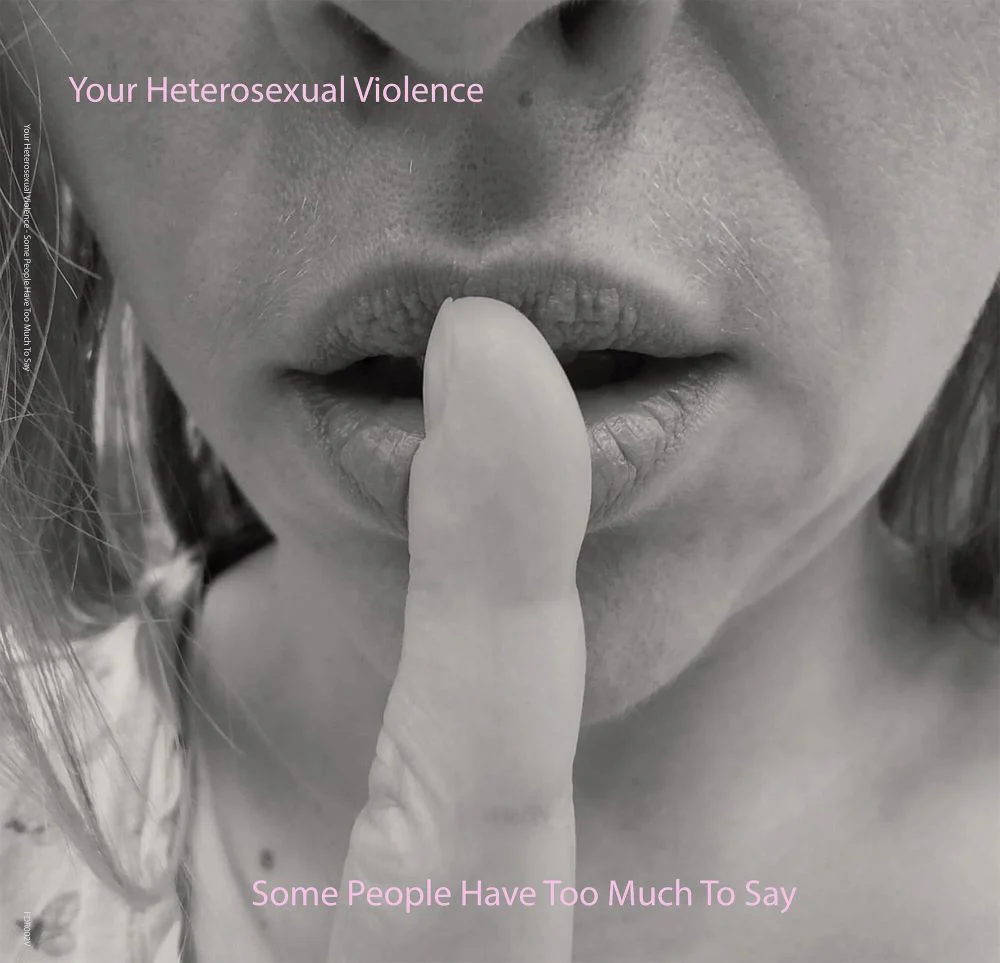 Your Heterosexual Violence Some People Have Too Much To Say Vinyl 2025